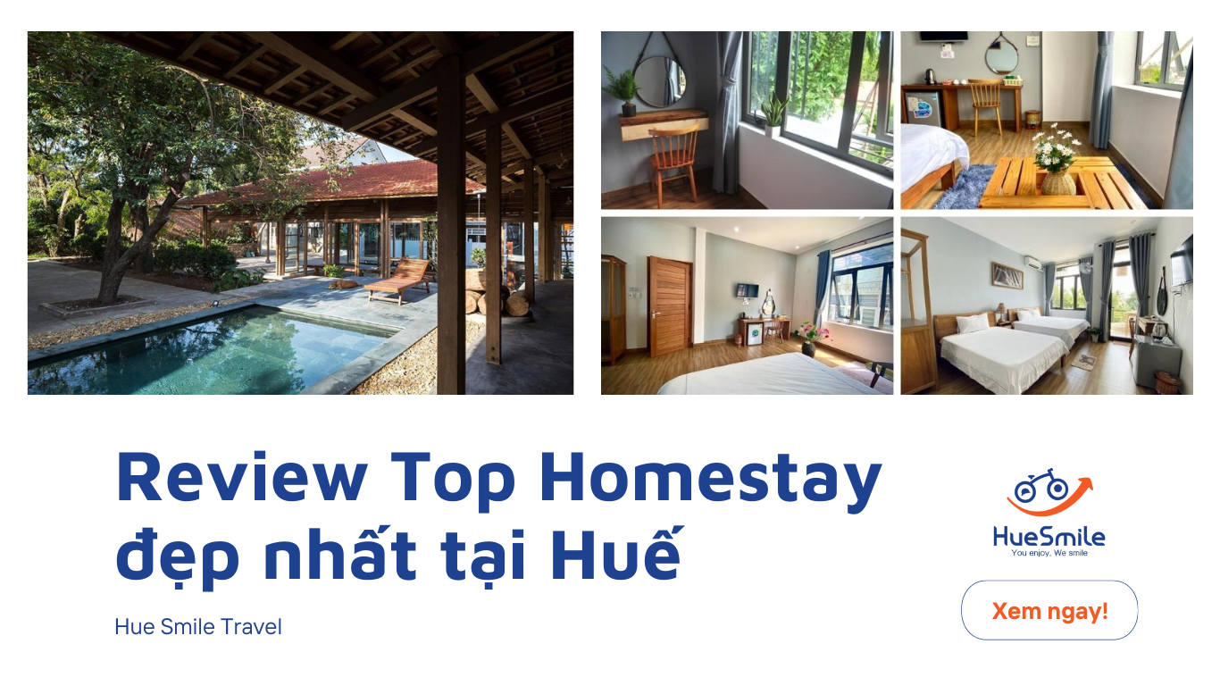 Top 10+ Homestay view đẹp ở Huế, giá rẻ, gần trung tâm