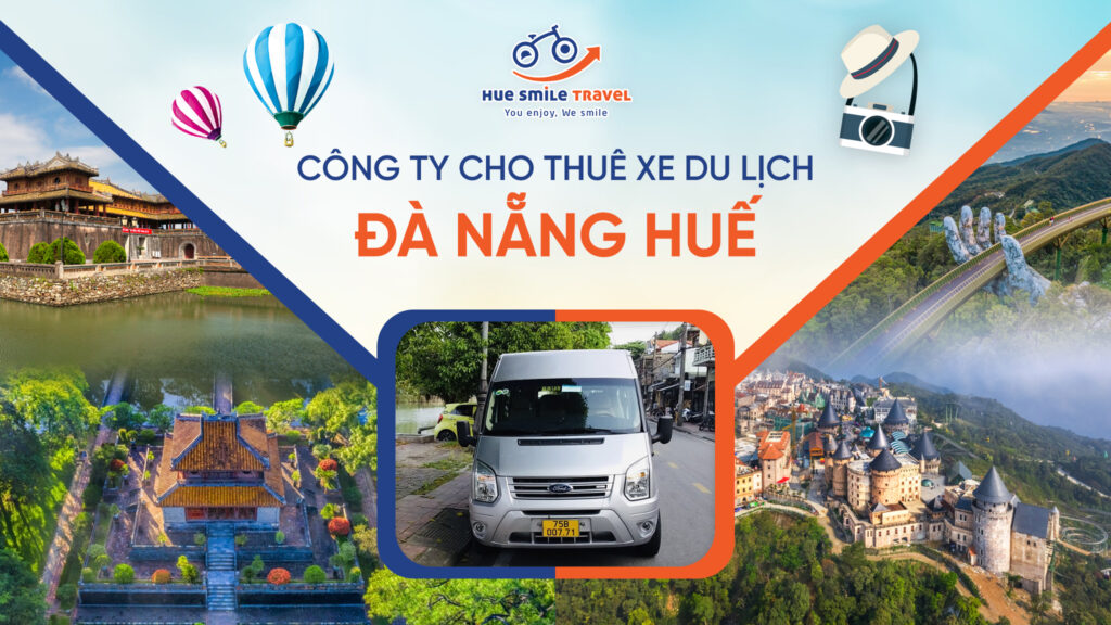 công ty cho thuê xe du lịch Đà Nẵng Huế