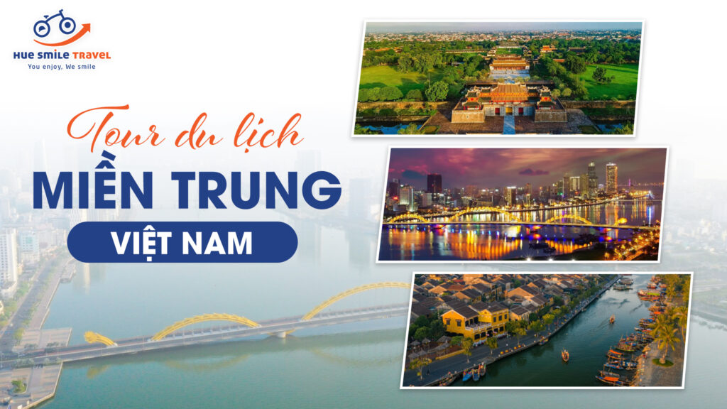 Tour du lịch miền Trung Việt Nam 1